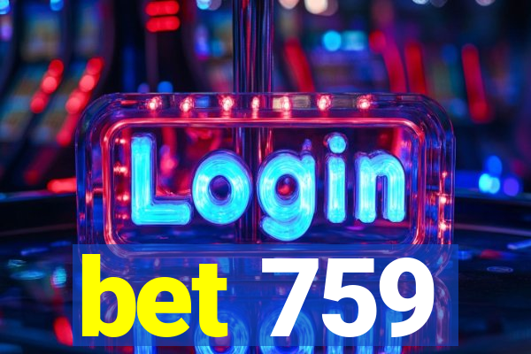 bet 759